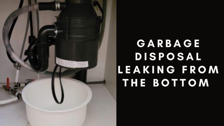 Garbage Disposal Leaking from the Bottom