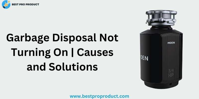 Garbage Disposal Not Turning On