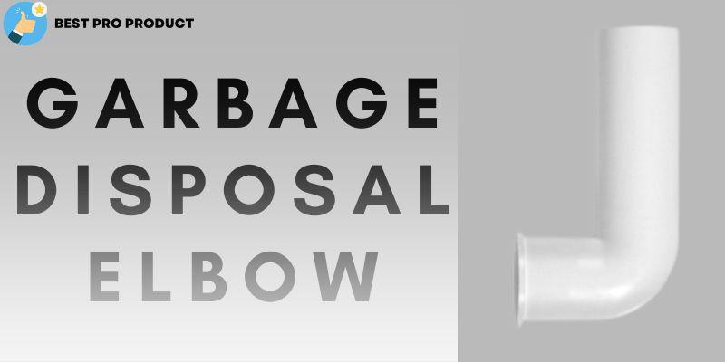 Garbage Disposal Elbow