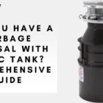 Can You Have a Garbage Disposal with Septic Tank