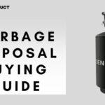 Garbage Disposal Buying Guide