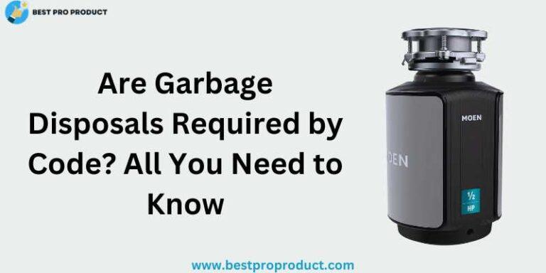Are Garbage Disposals Required by Code